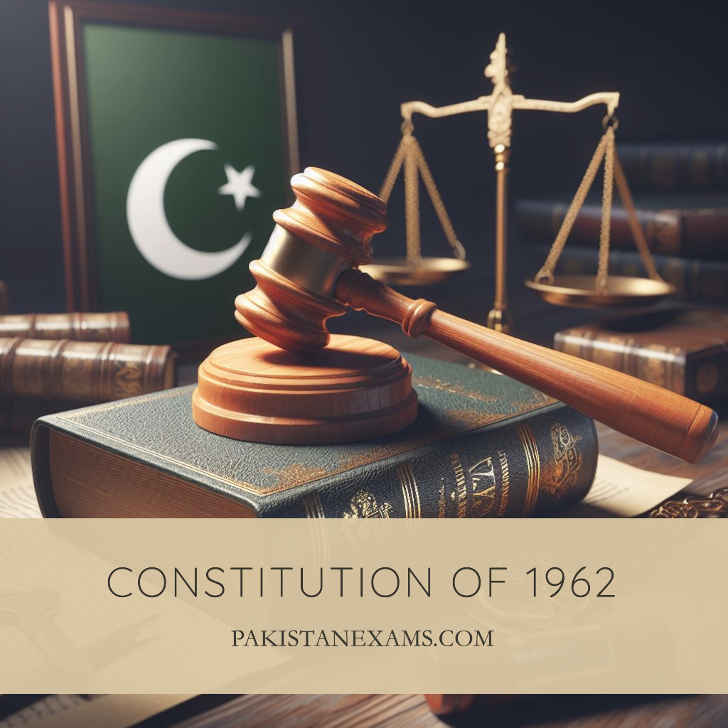 The 1962 Constitution of Pakistan Pakistanexams.com