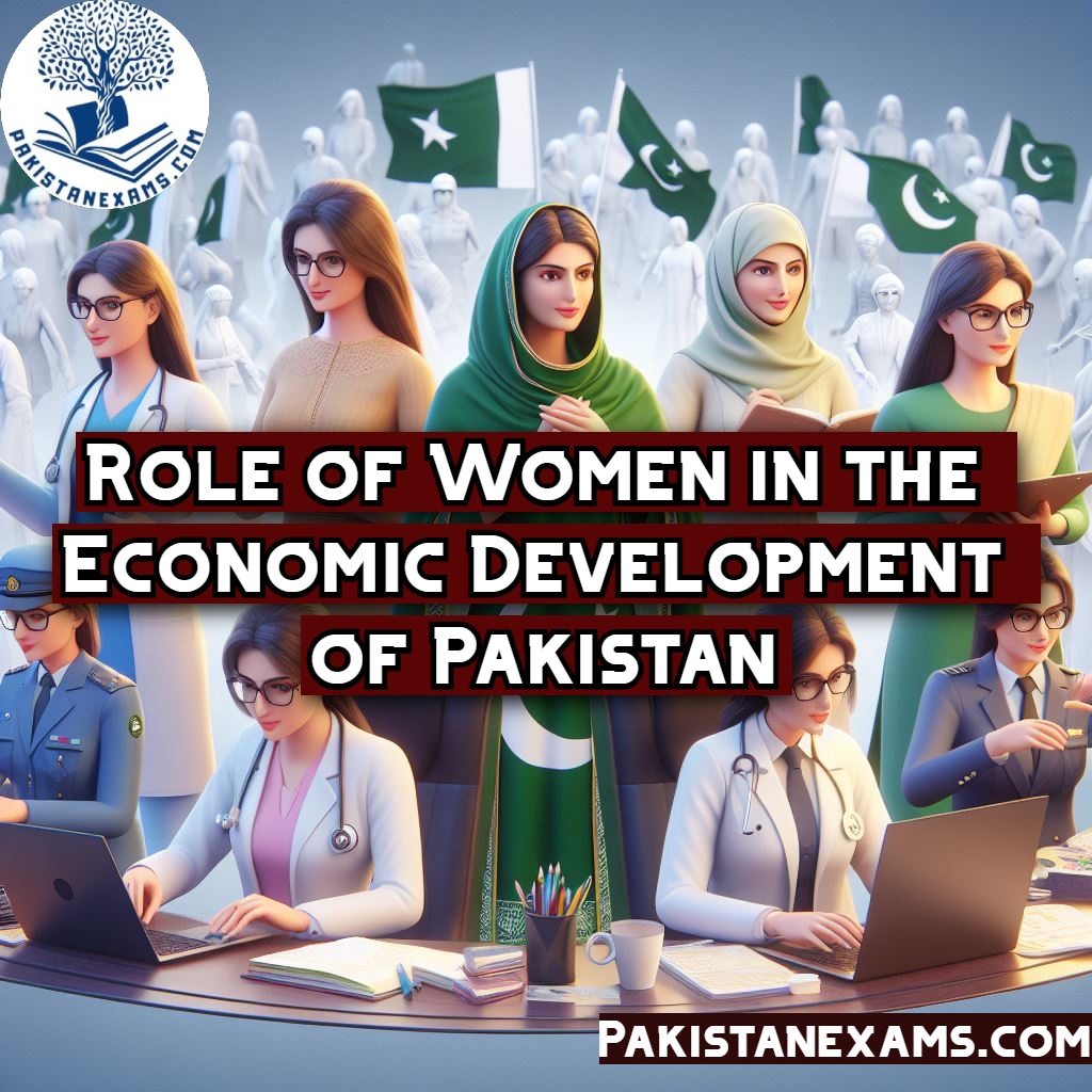 Pakistanexams.com Role of Women in the Economic Development of Pakistan