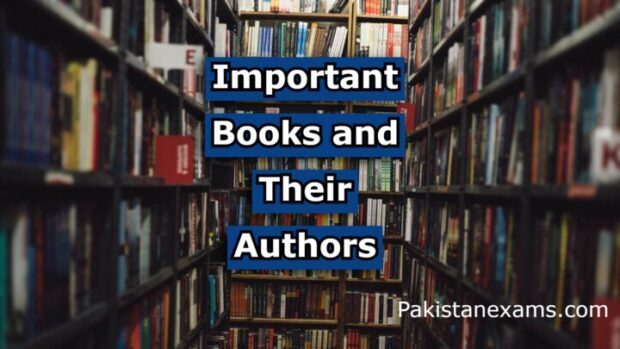 The Most Important Books and Their Authors pakistanexams.com