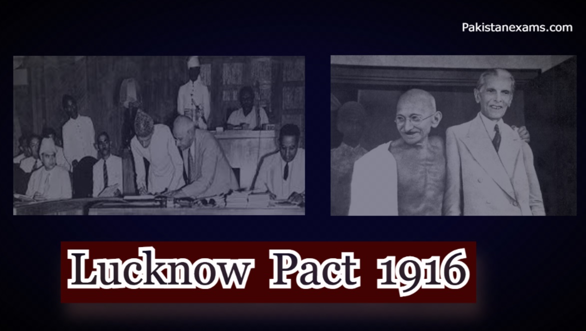 Lucknow Pact 1916 Pakistanexams.com