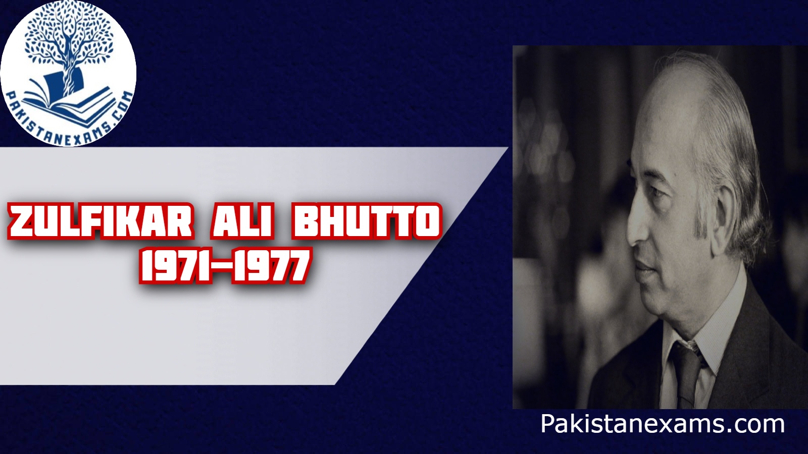 Zulfiqar Ali Bhutto Era (1971-1977): A Detailed Look at His -Time in ...