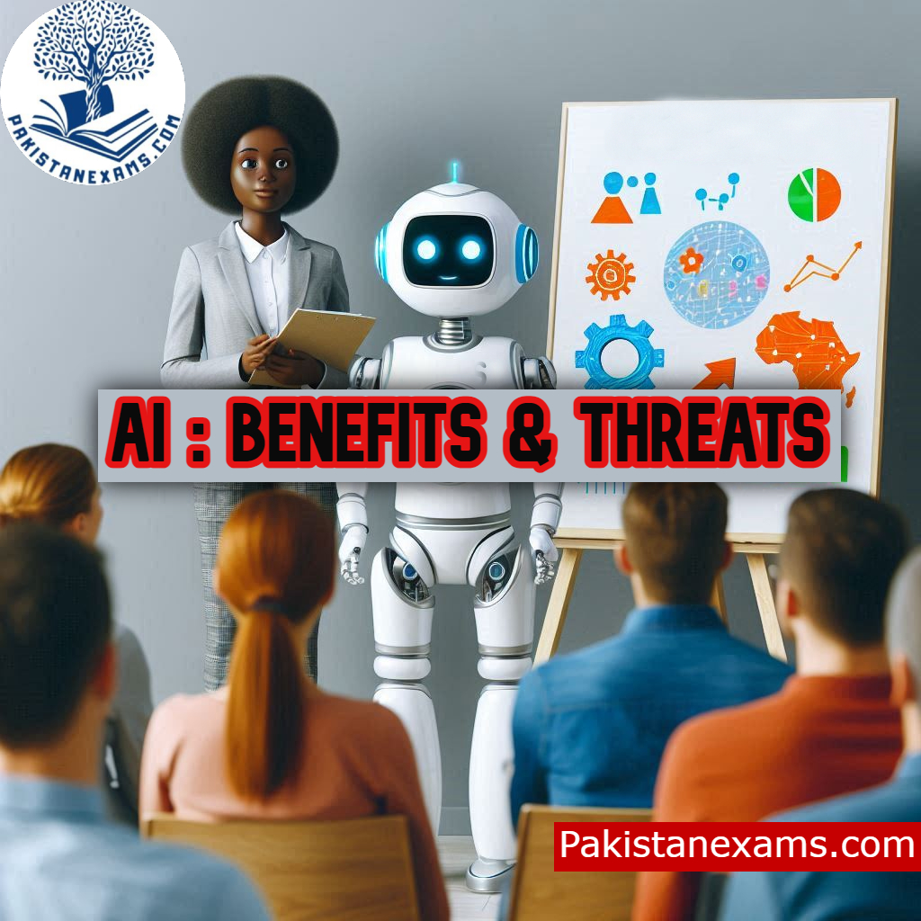 Artificial Intelligence(AI): Benefits and Threats